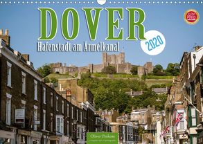 Dover – Hafenstadt am Ärmelkanal (Wandkalender 2020 DIN A3 quer) von Pinkoss,  Oliver