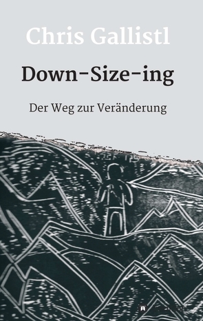 Down-Size-ing von Gallistl,  Chris