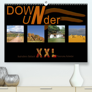 Down Under – Australiens Outback XXL (Premium, hochwertiger DIN A2 Wandkalender 2021, Kunstdruck in Hochglanz) von Redecker,  Andrea