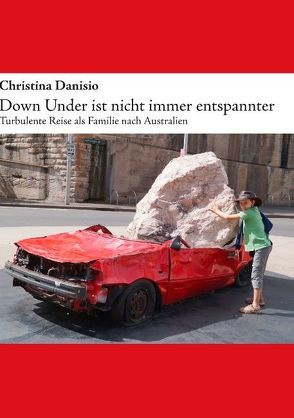 Down Under ist nicht immer entspannter von Danisio,  Christina