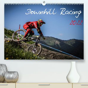 Downhill Racing 2022 (Premium, hochwertiger DIN A2 Wandkalender 2022, Kunstdruck in Hochglanz) von Fitkau,  Arne