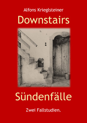 Downstairs / Sündenfälle von Krieglsteiner,  Alfons