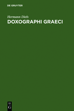 Doxographi Graeci von Diels,  Hermann