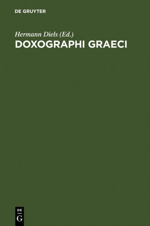 Doxographi Graeci von Diels,  Hermann