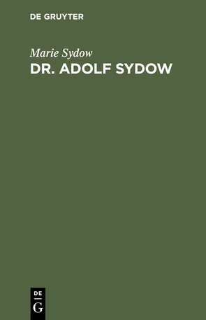 Dr. Adolf Sydow von Sydow,  Marie