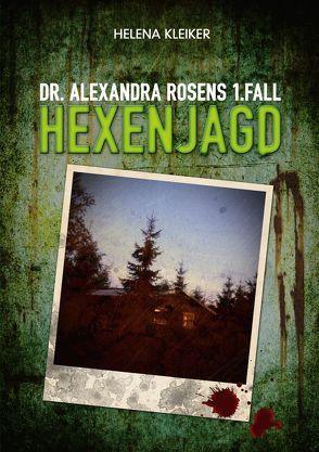 Dr. Alexandra Rosens 1. Fall von Kleiker,  Helena