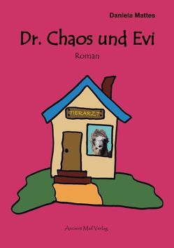 Dr. Chaos und Evi von Mattes,  Daniela