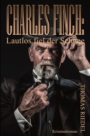 Dr. Charles Finch / Charles Finch: Lautlos fiel der Schnee von Riedel,  Thomas