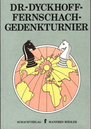 Dr.-Dyckhoff-Fernschach-Gedenkturnier von von Massow,  Hans Werner, Wilhelm,  Eberhardt