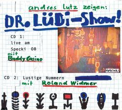 Dr. Lüdi Show von Lutz,  Andres