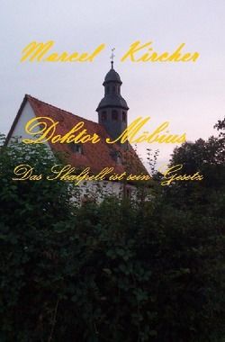 Dr. Möbius von Kircher,  Marcel