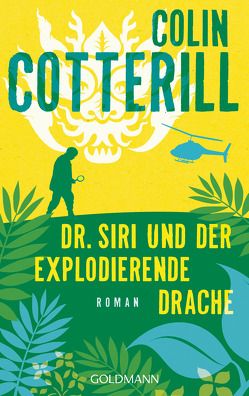 Dr. Siri und der explodierende Drache von Cotterill,  Colin, Mohr,  Thomas