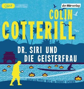 Dr. Siri und die Geisterfrau von Cotterill,  Colin, Mohr,  Thomas, Sperber,  Traudel, Weis,  Peter