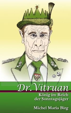 Dr. Vitruan von Birg,  Michel M