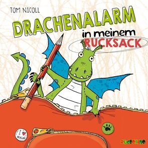 Drachenalarm in meinem Rucksack von Mues,  Jona, Nicoll,  Tom