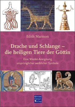 Drache und Schlange – die heiligen Tiere der Göttin von Marmon,  Edith