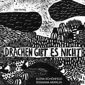 Drachen gibt es nicht von Merklin,  Rosanna, Schönfeld,  Elena