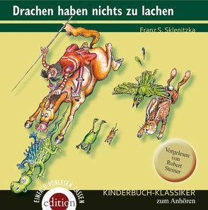 Drachen haben nichts zu lachen von Nousis,  Yorgos, Sklenitzka,  Franz S, Steiner,  Robert