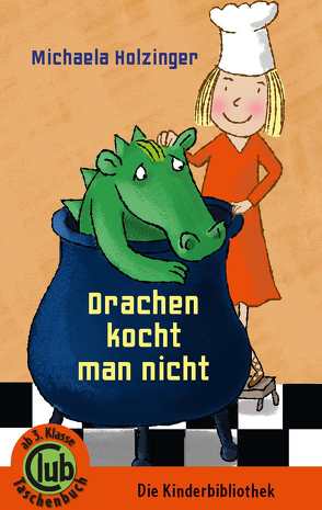 Drachen kocht man nicht von Holzinger,  Michaela, Maslowska,  Monika