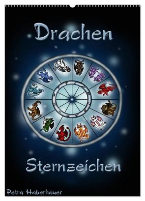 Drachen-Sternzeichen (Wandkalender 2024 DIN A2 hoch), CALVENDO Monatskalender von Haberhauer,  Petra