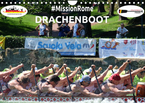 Drachenboot – MissionRome (Wandkalender 2022 DIN A4 quer) von Rößler,  Marc