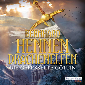 Drachenelfen. Die gefesselte Göttin von Bierstedt,  Detlef, Hennen,  Bernhard