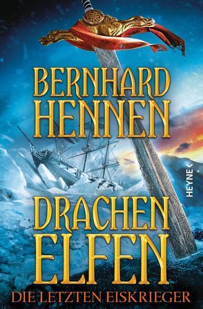 Drachenelfen – Die letzten Eiskrieger von Hennen,  Bernhard