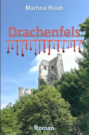 Drachenfels von Raub,  Martina