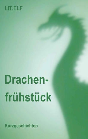 Drachenfrühstück von LIT.ELF