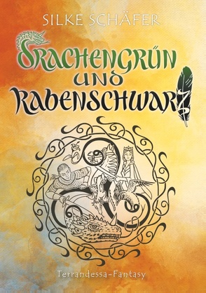 Drachengrün und Rabenschwarz von Schäfer,  Silke