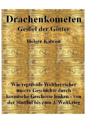 Drachenkometen – Geißel der Götter von Kalweit,  Holger