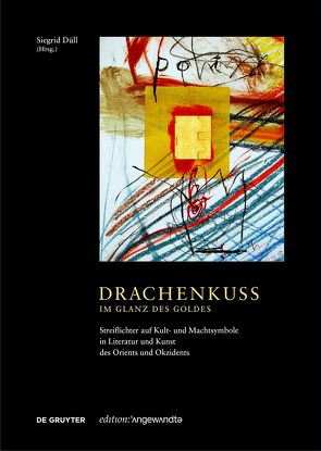 Drachenkuss – im Glanz des Goldes von Düll,  Siegrid