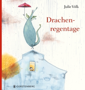 Drachenregentage von Völk,  Julie