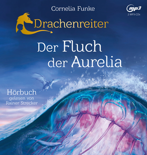 Drachenreiter 3. Der Fluch der Aurelia von Funke,  Cornelia, Strecker,  Rainer