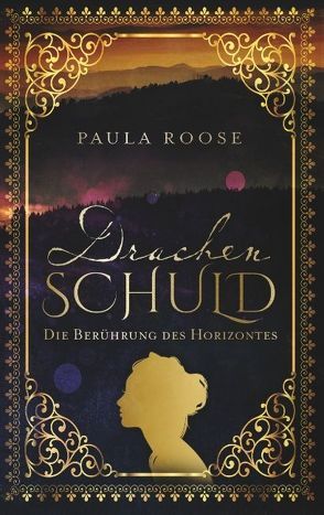 Drachenschuld von Roose,  Paula