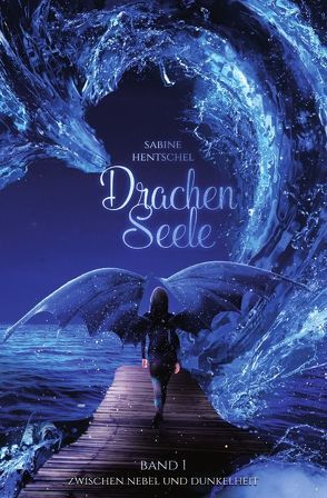 Drachenseele von Hentschel,  Sabine