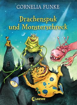 Drachenspuk und Monsterschreck von Funke,  Cornelia, Holzhausen,  Elisabeth