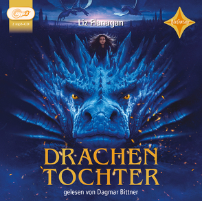 Drachentochter von Bittner,  Dagmar, Flanagan,  Liz