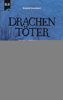 Drachentöter – Der Lehrling von Dunckert,  Ronald