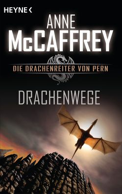 Drachenwege von Herrmann-Nytko,  Ingrid, McCaffrey,  Anne, McCaffrey,  Todd