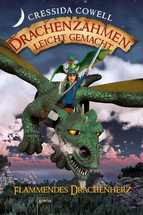 Drachenzähmen leicht gemacht (8). Flammendes Drachenherz von Cowell,  Cressida, Dürr,  Karlheinz, Vath,  Clara