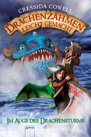 Drachenzähmen leicht gemacht (7). Im Auge des Drachensturms von Cowell,  Cressida, Dürr,  Karlheinz, Vath,  Clara