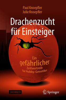 Drachenzucht für Einsteiger von Knoepfler,  Julie, Knoepfler,  Paul, Niehaus-Osterloh,  Monika