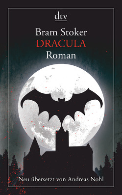 Dracula Roman von Nohl,  Andreas, Stoker,  Bram