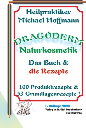 Dragoderm Naturkosmetik von Hoffmann,  Michael, Michael,  Hoffmann