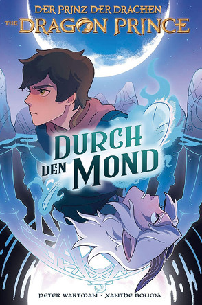 Dragon Prince – Der Prinz der Drachen 1 von Bouma,  Xanthe, Wartman,  Peter