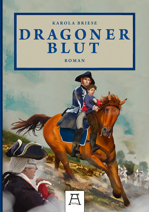 Dragonerblut von Briese,  Karola