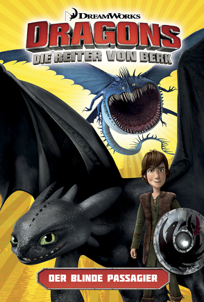 Dragons – Die Reiter von Berk 4: Der blinde Passagier von Digikore, Furman,  Simon, Georgiou,  Bambos, Nazif,  Iwan, Pereyra,  Nestor