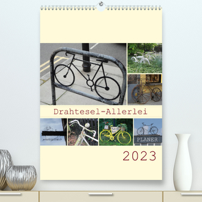 Drahtesel-Allerlei / Planer (Premium, hochwertiger DIN A2 Wandkalender 2023, Kunstdruck in Hochglanz) von Keller,  Angelika