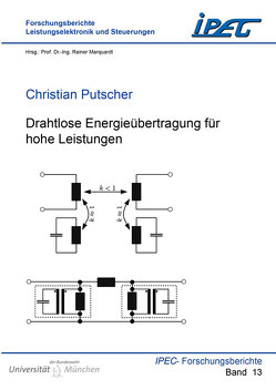 Drahtlose Energieübertragung für hohe Leistungen von Putscher,  Christian